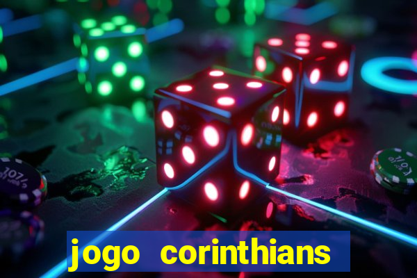 jogo corinthians hoje futemax